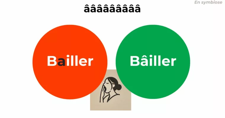 Bâiller, Bailler ou Bayer ? Ne faites plus l’erreur