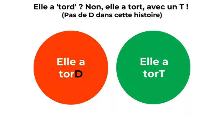 On a “tort” de mettre un “d” à “tort”