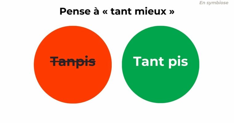 Tant pis – Tanpis – Tampis